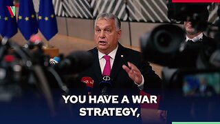 Viktor Orbán: Hungary is following a peace strategy...