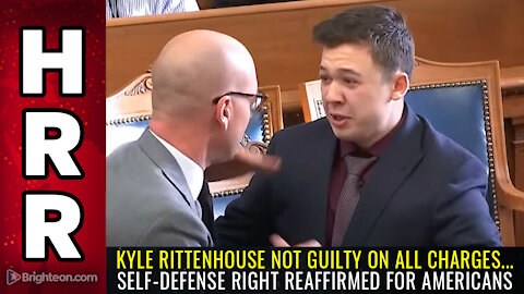 Kyle Rittenhouse NOT GUILTY on all charges... Self-defense right REAFFIRMED for Americans
