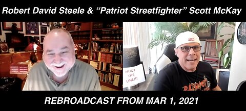 4.5.21 REBROADCAST From Mar 1, 2021, "The Lighter Side of Robert David Steele"