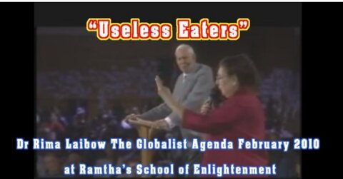 THE "NEO-ARISTOCRATS" WANT TO KILL OFF ALL "THE USELESS EATERS" - DR RIMA LAIBOW "THE GLOBALIST AGE