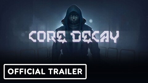 Core Decay - Official 'Wishlist Now' Trailer | Realms Deep 2023