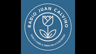 Radio Juan Calvino - Desde el Caribe al Mundo con la Fe Reformada