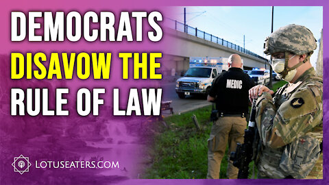 Democrats Disavow the Rule of Law