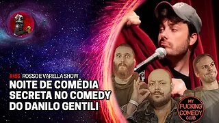 NOITE DE COMÉDIA SECRETA NO COMEDY DO DANILO | Planeta Podcast Ep.496