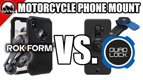 The Best Motorcycle Phone Case Mount - Rokform Vs. Quad Lock