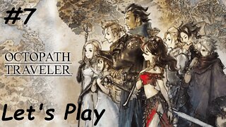 Let's Play | Octopath Traveler - Part 7