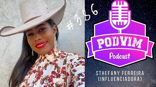 STHEFANY FERREIRA (INFLUENCER) - PODVIM #386