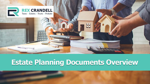 What is Estate Planning? Estate Planning Overview by Rex Crandell