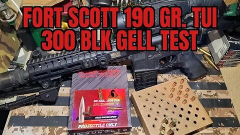 Fort Scott 190 Gr TUI 300 Blk Gell Test