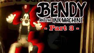 We HAVE To Save Boris! | Bendy and the Ink Machine - Part 3