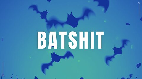 BatSh!t #89 omfg will people ever stop using fake time?