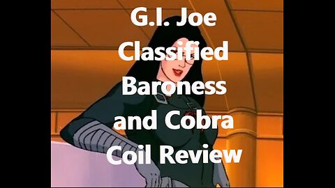 Hasbro's G.I. Joe Classified Baroness and Cobra Coil review