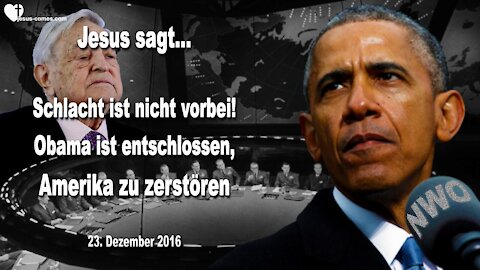 Obama ist entschlossen, Amerika zu zerstören...Die Schlacht ist nicht vorbei ❤️Liebesbrief von Jesus