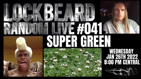 LOCKBEARD RANDOM LIVE #041. Super Green