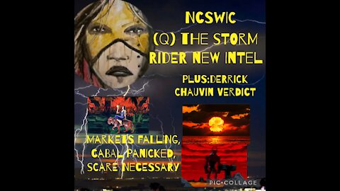 Q The Storm Rider new intel + Chauvin Verdict