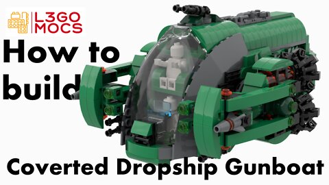 Lego MOC Tutorial Converted Dropship Gunboat