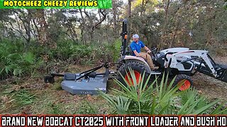 NEW BOBCAT CT2025 TRACTOR LOADER WITH BUSH HOG, DETAILED WALK-THROUGH MOWING PUSHING TREES LIFTING