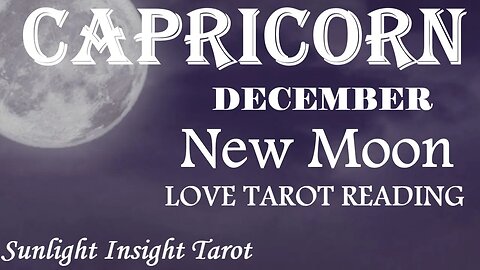 CAPRICORN❤️‍🔥Rekindled Romance!❤️‍🔥A Magical Enchanting Exciting Time!😍December 2022 New Moon🌚in♑