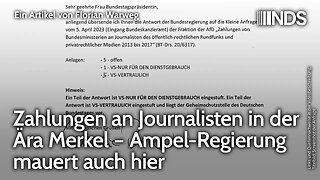 Zahlungen an Journalisten in der Ära Merkel – Ampel-Regierung mauert auch hier | Florian Warweg NDS