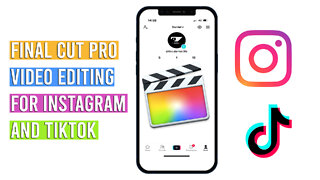 Video editing for Instagram and TikTok in Final Cut Pro X