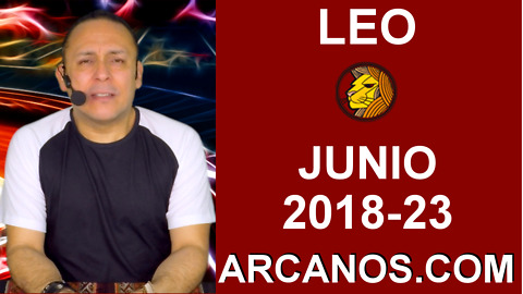 HOROSCOPO LEO-Semana 2018-23-Del 3 al 9 de junio de 2018-ARCANOS.COM