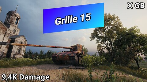 Grille 15 (9,4K Damage) Grand Battle | World of Tanks