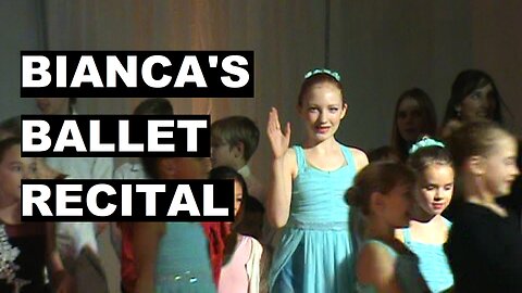 Bianca's Ballet Recital