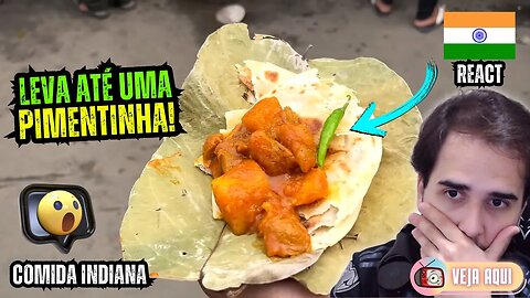 O PRATO INDIANO AMIGO DA NATUREZA! Reagindo a COMIDAS DE RUA INDIANAS | Veja Aqui Reacts