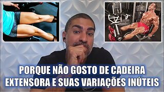 Porque não gosto da cadeira extensora