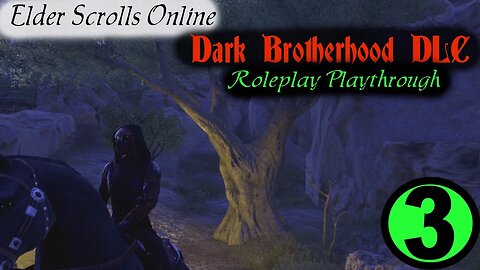 ESO Dark Brotherhood Roleplay part 3 [Elder Scrolls Online]