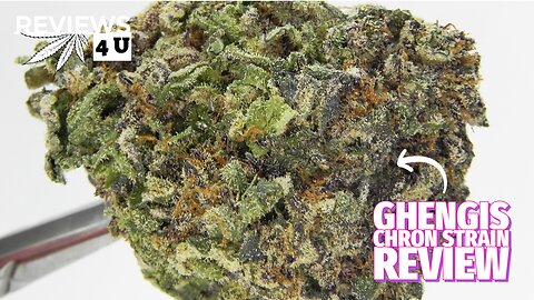 GHENGIS CHRON AAAA STRAIN REVIEW | THC REVIEWS 4 U