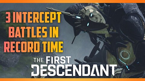 3 Void Intercepts In Record Time | The First Descendant