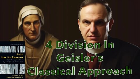 4 Divisions In Geisler's Classical Approach