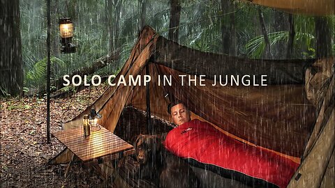 SOLO JUNGLE CAMP | Surprised by HEAVY RAIN | Relaxing, cozy camping ASMR