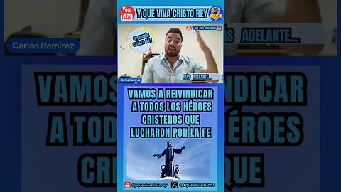 OPERACIÓN CRISTO REY: EL ABOGADO CARLOS RAMÍREZ PRESENTA UN PROYECTO QUE REIVINDICA A LOS CRISTEROS