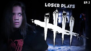 WE MESSED UP! | Loser Plays Dead By Daylight EP. 1