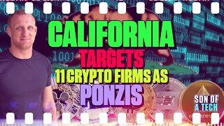 California Targets 11 Crypto Firms As Ponzis - 201