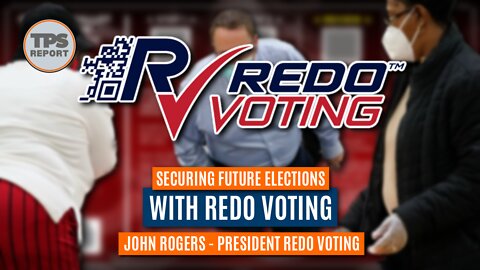Secure Voting, Full Interview with John Rogers, president of Redo Voting.