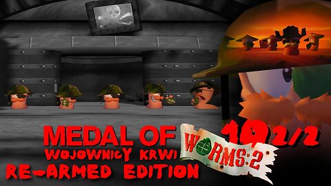 Medal of Worms 2: Wojownicy Krwi Re-Armed Edition (Odcinek 10) 2/2