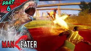 Maneater: Part 6 (with commentary) PS4