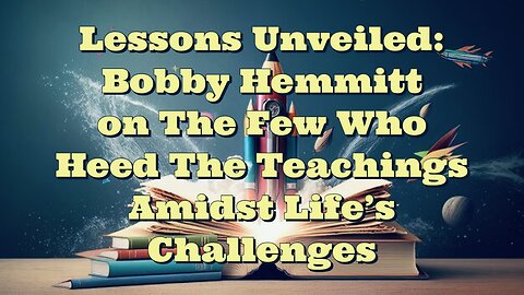 Bobby Hemmitt: Lessons Unveiled