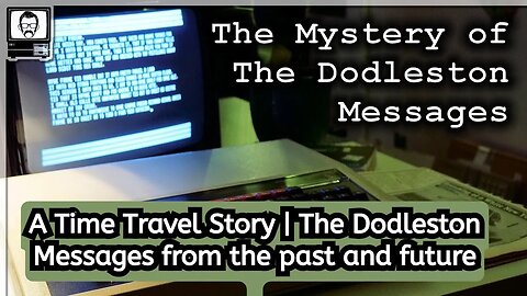 A Time Travel Story | The Dodleston Messages from the past and future | The Mystery: Vertical Plane