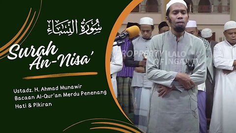 BACAAN AL-QUR'AN MERDU | SURAH AN-NISA' | USTADZ. H. AHMAD MUNAWIR