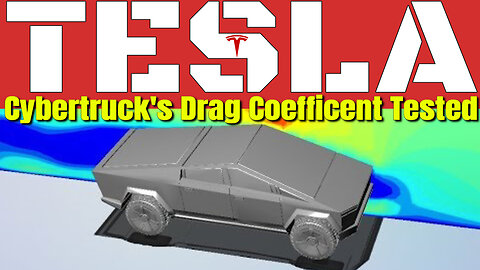 Tesla Cybertruck's Drag Coefficient Put To The Test!