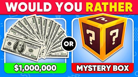 Would You Rather? Mystery Box Edition 🎁❓