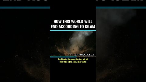 How This World Will End According to Islam
