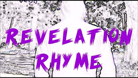 Revelation - a summary of the apocalypse in 3 minutes of rhyme!