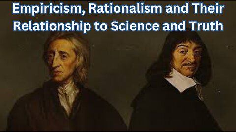 Empiricism vs. Rationalism | Why the Scientific Literature is not Empirical | Scientific Method