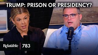 Is Trump Headed to Prison or the Presidency? | Guest: Steve Deace | Ep 783