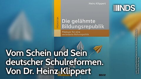 Vom Schein und Sein deutscher Schulreformen. Von Dr. Heinz Klippert | NDS-Podcast